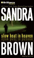 Slow Heat in Heaven - Brown, Sandra, and Hill, Dick (Read by)