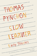 Slow Learner: Early Stories with an Introduction by the Author