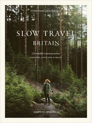 Slow Travel Britain - Schaffer, Liz