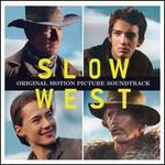 Slow West [Original Motion Picture Soundtrack]