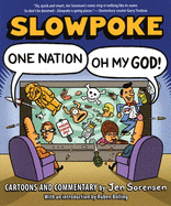 Slowpoke: One Nation, Oh My God!