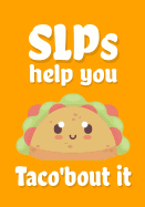 SLPs help you taco'bout it: Perfect Teacher Thank You, retirement, Gratitude, Speech Therapist Notebook, SLP Gifts, Floral SLP Gift For Notes