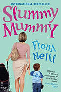 Slummy Mummy - Neill, Fiona