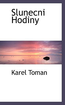 Slunecni Hodiny - Toman, Karel