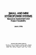 Small and Mini Hydropower Systems: Resource Assessment and Project Feasibility
