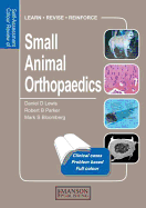 Small Animal Orthopaedics: Self-Assessment Color Review