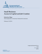 Small Business: Access to Capital and Job Creation