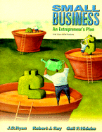 Small Business: An Entrepreneur S Plan - Ryan, J D, and Ryan, and Hiduke, Gail