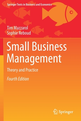 Small Business Management: Theory and Practice - Mazzarol, Tim, and Reboud, Sophie