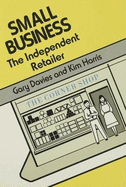 Small Business: The Independent Retailer