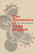 Small Change: The Economics of Child Support