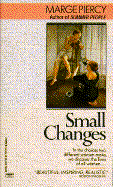 Small Changes - Piercy, Marge, Professor