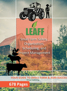 Small Farm Safety, Organization, Scheduling, and Project Management