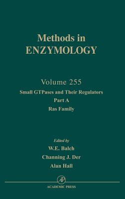 Small Gtpases and Their Regulators, Part A: Ras Family: Volume 255 - Abelson, John N, and Simon, Melvin I, and Balch, W E