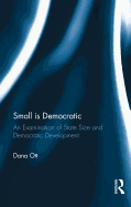 Small Is Democratic: An Examination of State Size and Democratic Development