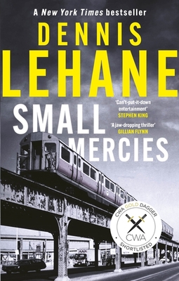 Small Mercies: Shortlisted for the CWA Gold Dagger 2024 - Lehane, Dennis