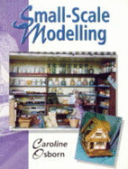 Small-Scale Modelling - Osborn, Caroline