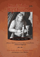 Small Talks on Big Questions: A Manual to Help Explain Christian Doctrine