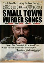 Small Town Murder Songs - Ed Gass-Donnelly