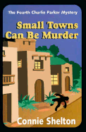 Small Towns Can Be Murder
