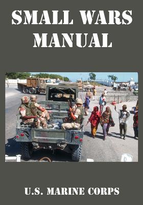 Small Wars Manual - U S Marine Corps