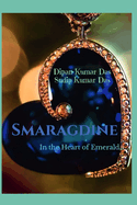 Smaragdine: In the Heart of Emerald