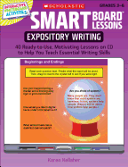 Smart Board(tm) Lessons: Expository Writing: 40 Ready-To-Use, Motivating Lessons on CD to Help You Teach Essential Writing Skills