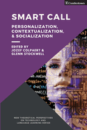 Smart CALL: Personalization, Contextualization, & Socialization