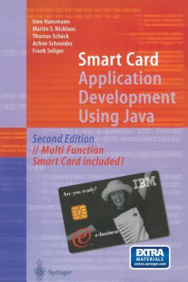 Smart Card Application Development Using Java - Hansmann, Uwe, and Nicklous, Martin S, and Schck, Thomas