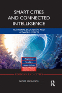 Smart Cities and Connected Intelligence: Platforms, Ecosystems and Network Effects