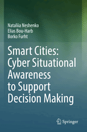 Smart Cities: Cyber Situational Awareness to Support Decision Making