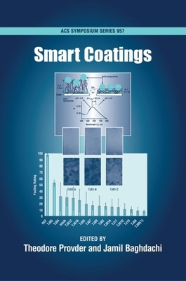 Smart Coatings - Provder, Theodore (Editor), and Baghdachi, Jamil (Editor)