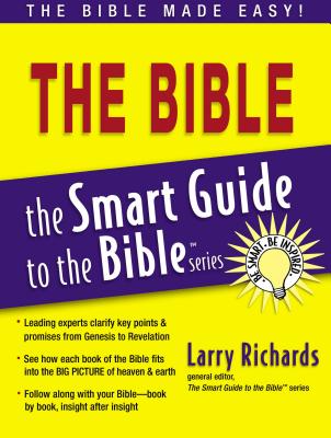 Smart Guide to the Bible - Richards, Larry