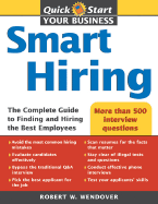 Smart Hiring: The Complete Guide to Finding and Hiring the Best Employees - Wendover, Robert