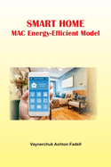 Smart Home MAC Energy-Efficient Model