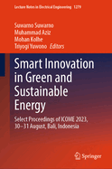 Smart Innovation in Green and Sustainable Energy: Select Proceedings of ICOME 2023, 30-31 August, Bali, Indonesia