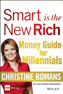 Smart Is the New Rich: Money Guide for Millennials