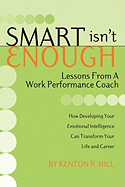 Smart Isn't Enough: Lessons from a Work Performance Coach