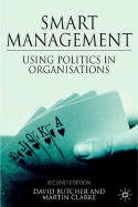 Smart Management: Using Politics in Organizations