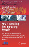 Smart Modelling for Engineering Systems: Proceedings of the International Conference on Computational Methods in Continuum Mechanics (CMCM 2021), Volume 2
