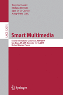 Smart Multimedia: Second International Conference, Icsm 2019, San Diego, Ca, Usa, December 16-18, 2019, Revised Selected Papers