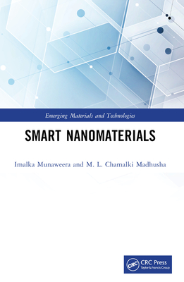 Smart Nanomaterials - Munaweera, Imalka, and Madhusha, M L Chamalki
