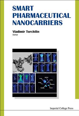 Smart Pharmaceutical Nanocarriers - Torchilin, Vladimir P (Editor)