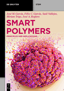 Smart Polymers: Principles and Applications
