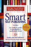 Smart Self-Publishing: An Author's Guide to Producing a Marketable Book