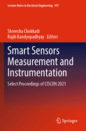Smart Sensors Measurement and Instrumentation: Select Proceedings of CISCON 2021