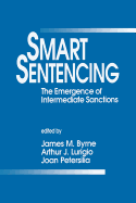 Smart Sentencing: The Emergence of Intermediate Sanctions