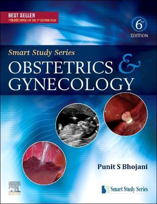 Smart Study Series:Obstetrics & Gynecology - BHOJANI, PUNIT S, MS