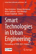 Smart Technologies in Urban Engineering: Proceedings of Stue-2023, Volume 1