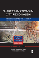 Smart Transitions in City Regionalism: Territory, Politics and the Quest for Competitiveness and Sustainability